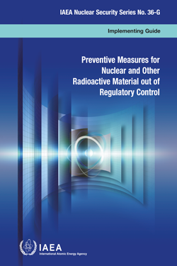 Preventive Measures for Nuclear and Other Radioactive Material out of  Regulatory Control