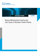Waste Minimization During the Life Cycle of Nuclear Power Plants