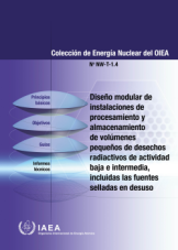 Diseño modular de instalaciones de procesamiento y almacenamiento de volúmenes pequeños de desechos radiactivos de actividad baja e intermedia, incluidas las fuentes selladas en desuso